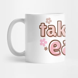 take it easy Mug